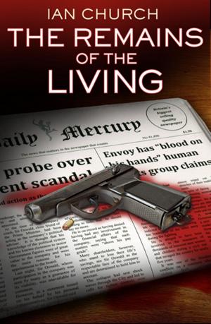 Cover of the book The Remains of the Living by Case Lane