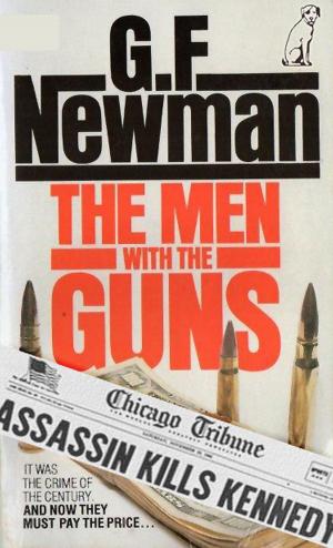 Cover of the book The Men With The Guns by Ivan King
