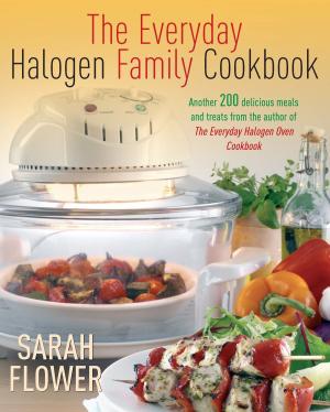 Cover of the book Everyday Halogen Family Cookbook by Anja de Jager