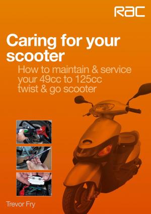 Cover of the book Caring for your scooter by Andrew ‘Andy’  Westlake