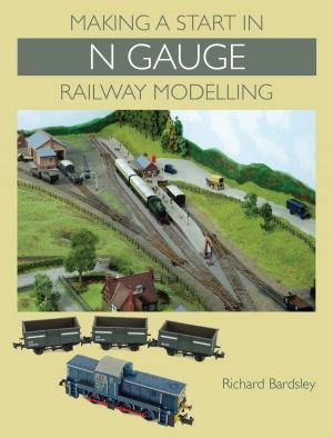 Cover of the book Making a Start in N Gauge Railway Modelling by Chris Husbands
