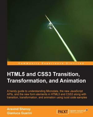 Cover of the book HTML5 and CSS3 Transition, Transformation, and Animation by Rui Wang