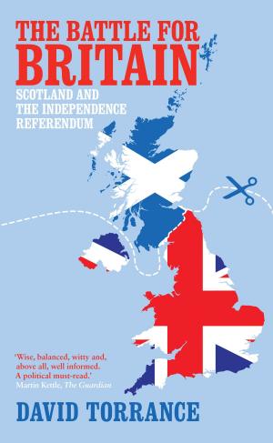 Cover of the book The Battle for Britain by Kenny MacAskill