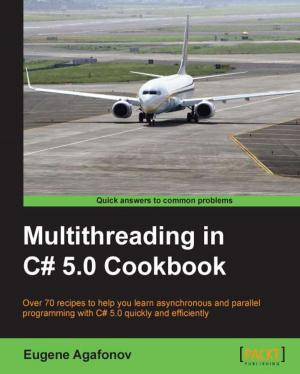 Cover of the book Multithreading in C# 5.0 Cookbook by Igor Kucherenko, S. M. Mohi Us Sunnat