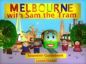 Cover of Melbourne with Sam the Tram