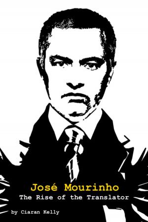Cover of the book José Mourinho: The Rise of the Translator by Paul McCarthy, Marc Jones