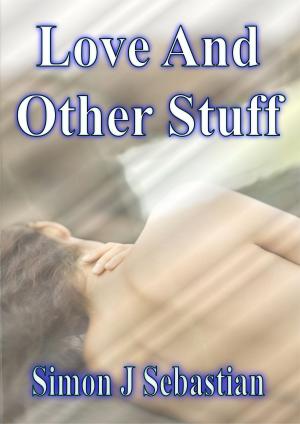 Cover of the book Love and Other Stuff by Thea Hartley