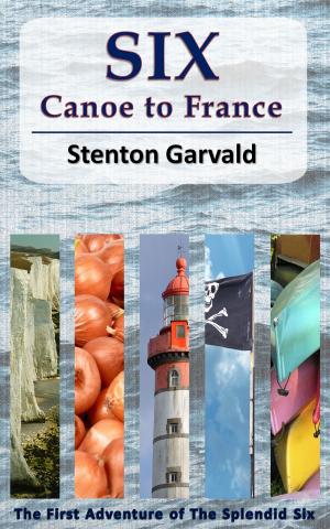 Cover of the book Six Canoe To France by Josephus Bocklatar
