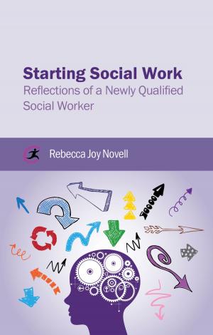 Cover of the book Starting Social Work by Jim Crawley, Ian Menter