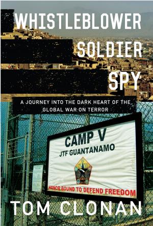 Cover of the book Whistleblower, Soldier, Spy by Derek Beattie, Dr Patrick Devitt