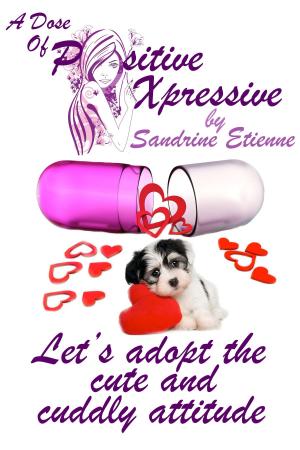 Cover of the book Let's adopt the cute and cuddly attitude by Etienne