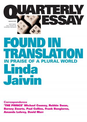Cover of the book Quarterly Essay 52 Found in Translation by John Smithback, Ching Yee Smithback