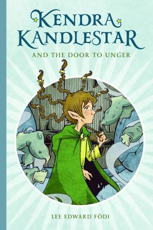 Book cover of Kendra Kandlestar and the Door to Unger