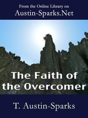 Cover of the book The Faith of the Overcomer by Dr. Nella Godfryd