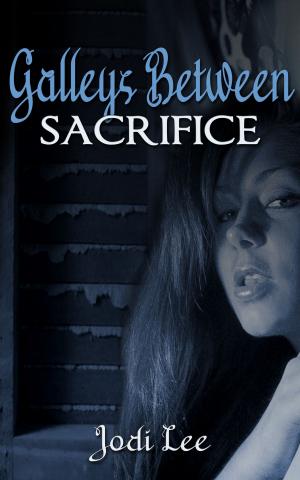 Book cover of Galleys Between: Sacrifice