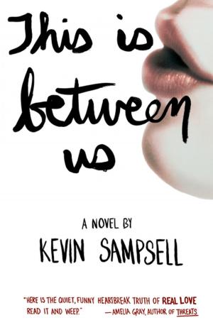 Cover of the book This Is Between Us by Harriet Fasenfest