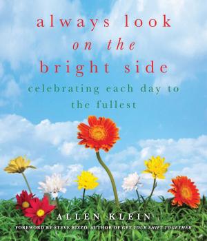 Cover of the book Always Look on the Bright Side by Allen Klein