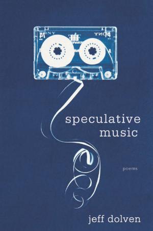 Cover of the book Speculative Music by Lia Purpura