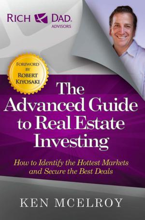 Cover of the book The Advanced Guide to Real Estate Investing by Andy Tanner