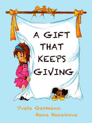 Cover of the book A Gift That Keeps Giving by Daniela Gesing