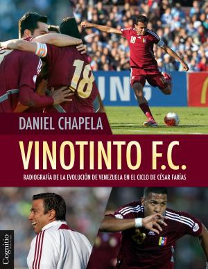 Cover of the book Vinotinto F.C. by Daniel Chapela