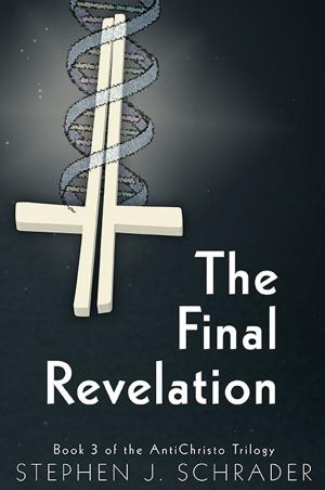 Cover of the book The Final Revelation: Book 3 of the AntiChristo Trilogy by David Crane
