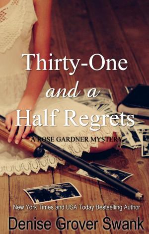 Cover of the book Thirty-One and a Half Regrets by Audrey Claire