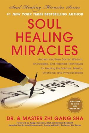 Cover of the book Soul Healing Miracles by Del Sroufe
