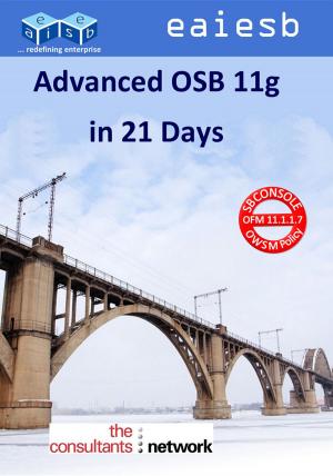 Book cover of Advanced Oracle Service Bus 11g: in 21 Days
