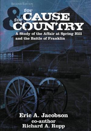 Cover of the book For Cause and Country by Steven E. Woodworth