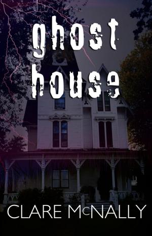 Cover of the book Ghost House by Dr. Peter M. Kash EdD, Dr. Linda Friedland MD, Dr. Jay Lombard DO