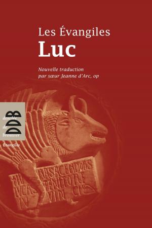 Cover of the book Evangile selon Luc by Pierre Ganne