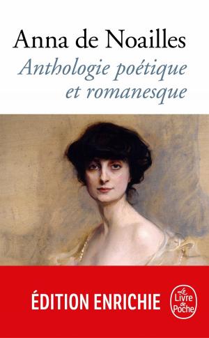 Cover of the book Anthologie poétique et romanesque by Émile Zola