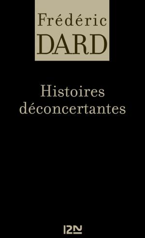 Cover of the book Histoires déconcertantes by SAN-ANTONIO