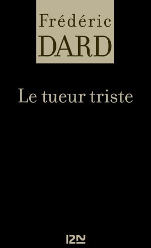 Cover of the book Le tueur triste by Anders de LA MOTTE