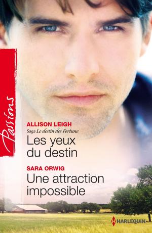 Cover of the book Les yeux du destin - Une attraction impossible by Lynette Eason, Shirlee McCoy, Valerie Hansen