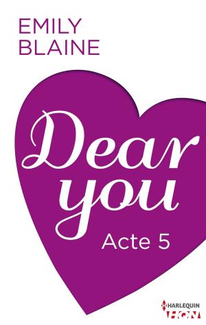 Book cover of Dear You - Acte 5