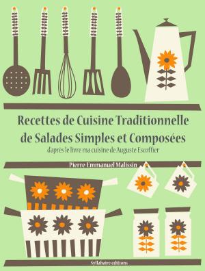 Book cover of Recettes de Cuisine Traditionnelle de Salades Simples et Composées