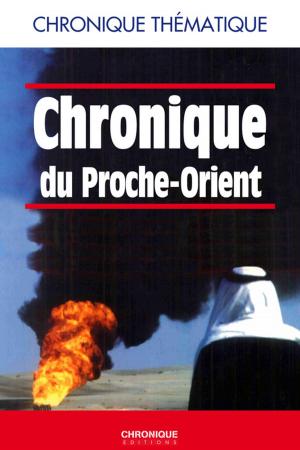 Cover of the book Chronique du proche Orient by Éditions Chronique