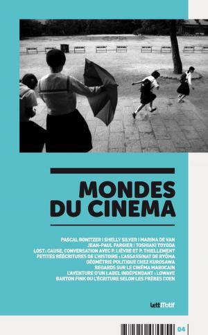Cover of the book Mondes du cinéma 4 by Stephen Sarrazin