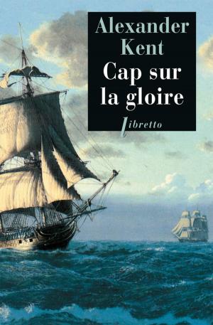 Cover of the book Cap sur la gloire by Guillaume Apollinaire