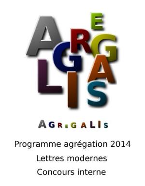 Book cover of Programme agrégation 2014 - Lettres modernes - Concours Interne