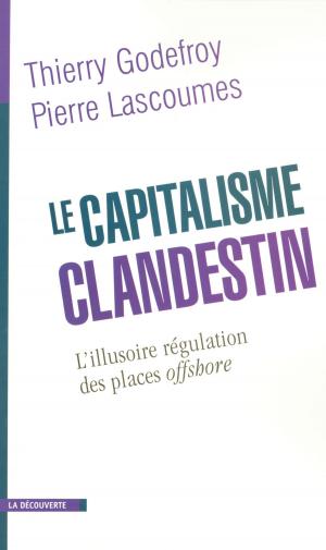 Cover of the book Le capitalisme clandestin by Érik NEVEU