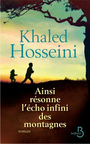 Cover of Ainsi résonne l'écho infini des montagnes by Khaled HOSSEINI, Place des éditeurs
