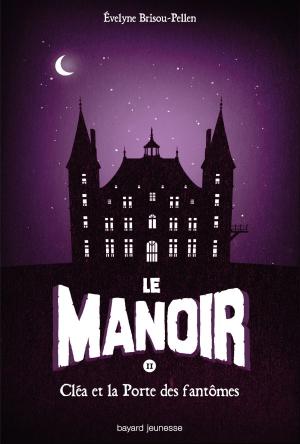 Cover of the book Le Manoir, Tome 2 by Marie Aubinais, Charlotte LE BRETON