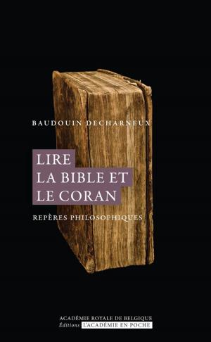 Cover of the book Lire la Bible et le Coran by François de Smet
