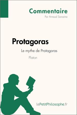 Cover of the book Protagoras de Platon - Le mythe de Protagoras (Commentaire) by Marie-France Battisti, lePetitPhilosophe.fr