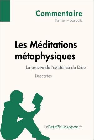 Cover of the book Les Méditations métaphysiques de Descartes - La preuve de l'existence de Dieu (Commentaire) by Natacha Cerf, lePetitPhilosophe.fr
