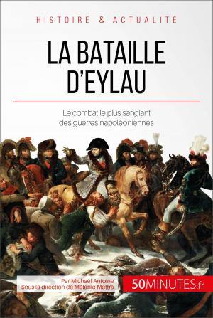 Cover of the book La bataille d'Eylau by Cédric Bernardi, Nicolas Cartelet, 50Minutes.fr