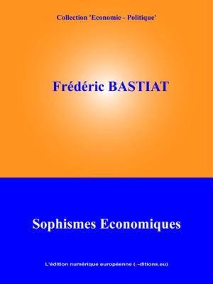 Cover of the book Sophismes économiques by Maurice Leblanc